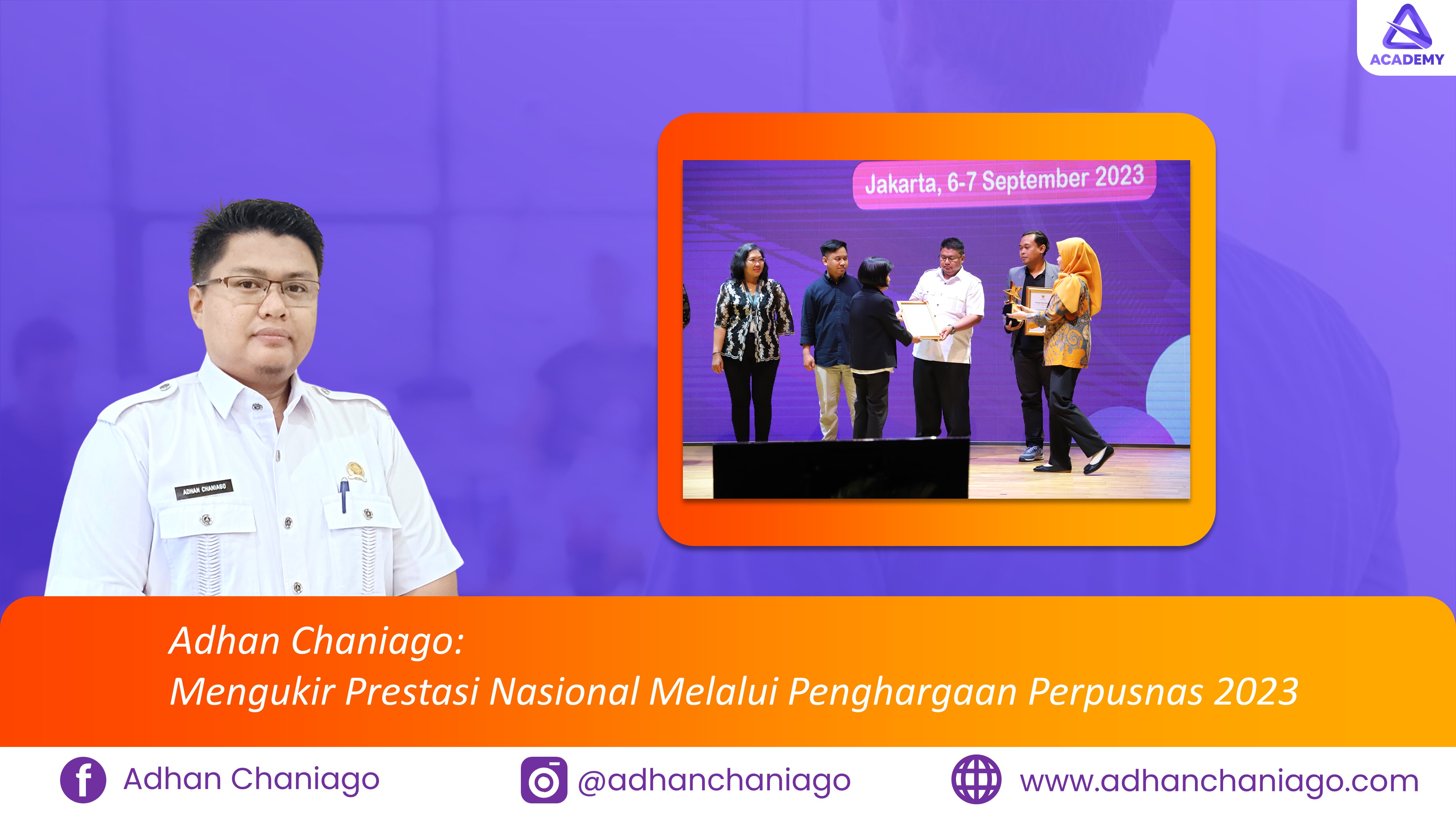 Adhan Chaniago: Mengukir Prestasi Nasional Melalui Penghargaan Perpusnas 2023