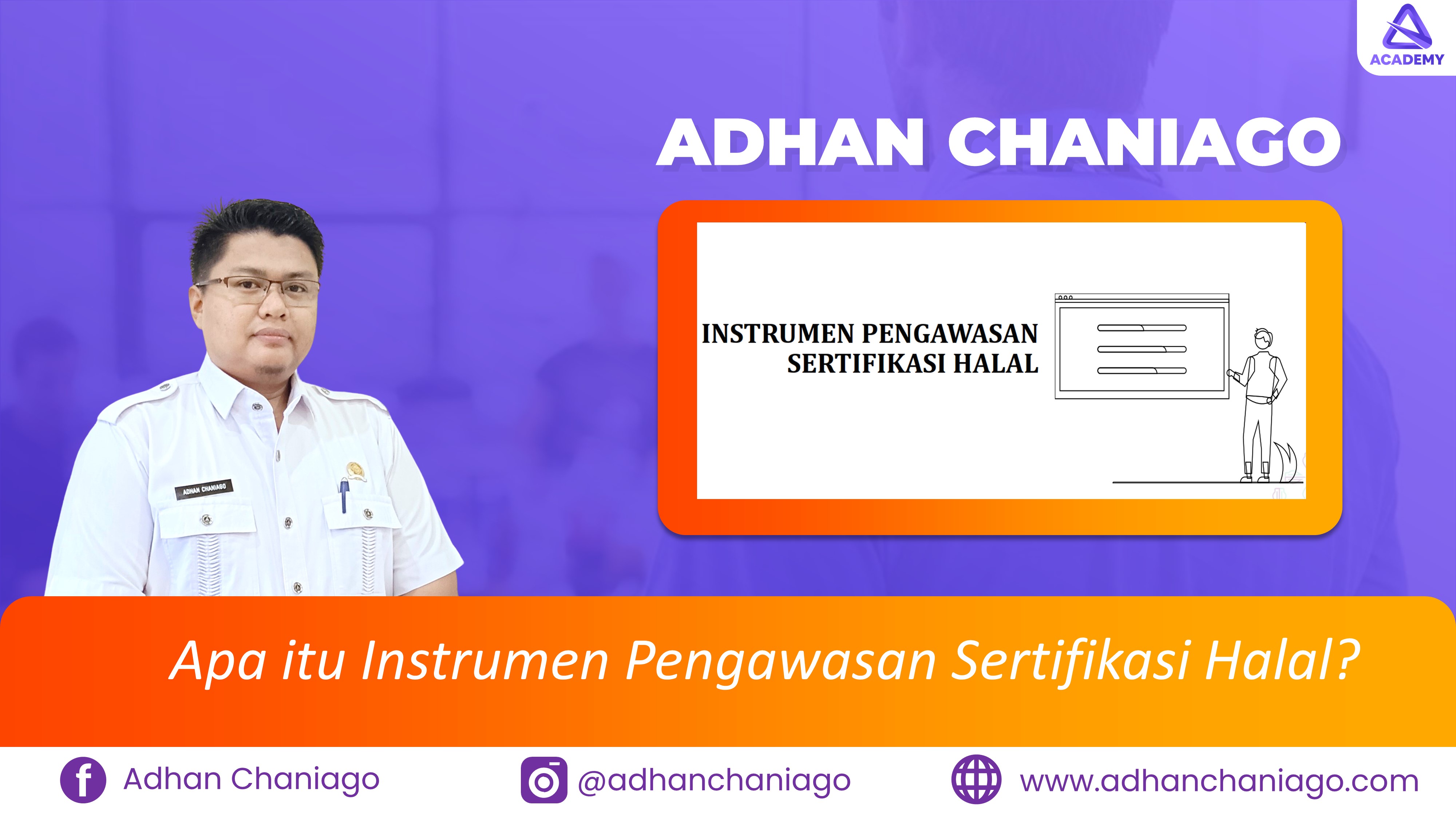 Apa itu Instrumen Pengawasan Sertifikasi Halal?