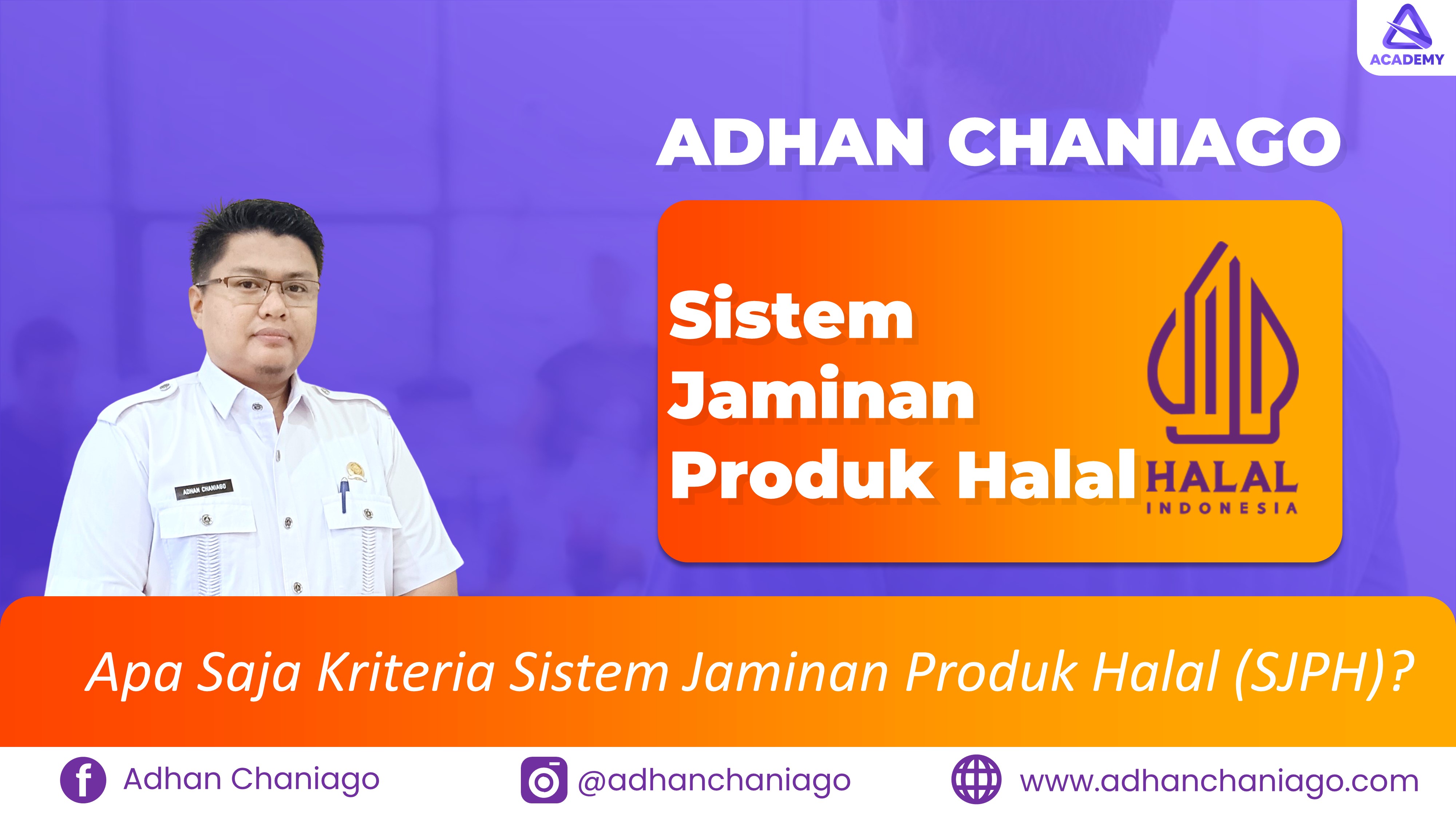 Apa Saja Kriteria Sistem Jaminan Produk Halal (SJPH)?
